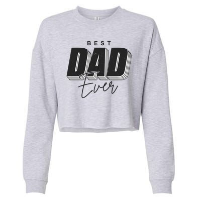 Best Dad Ever Retro Gift Cropped Pullover Crew