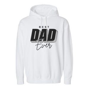 Best Dad Ever Retro Gift Garment-Dyed Fleece Hoodie