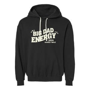 Big Dad Energy Tim Walz Waltz 2024 Garment-Dyed Fleece Hoodie