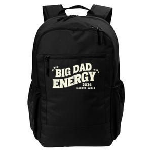 Big Dad Energy Tim Walz Waltz 2024 Daily Commute Backpack