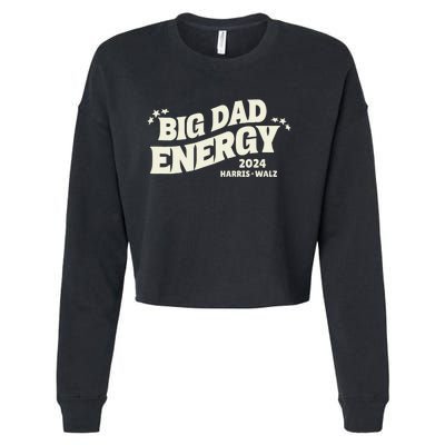 Big Dad Energy Tim Walz Waltz 2024 Cropped Pullover Crew