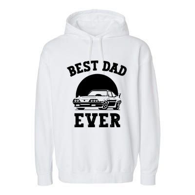 Best Dad Ever Car Lover Father Garment-Dyed Fleece Hoodie