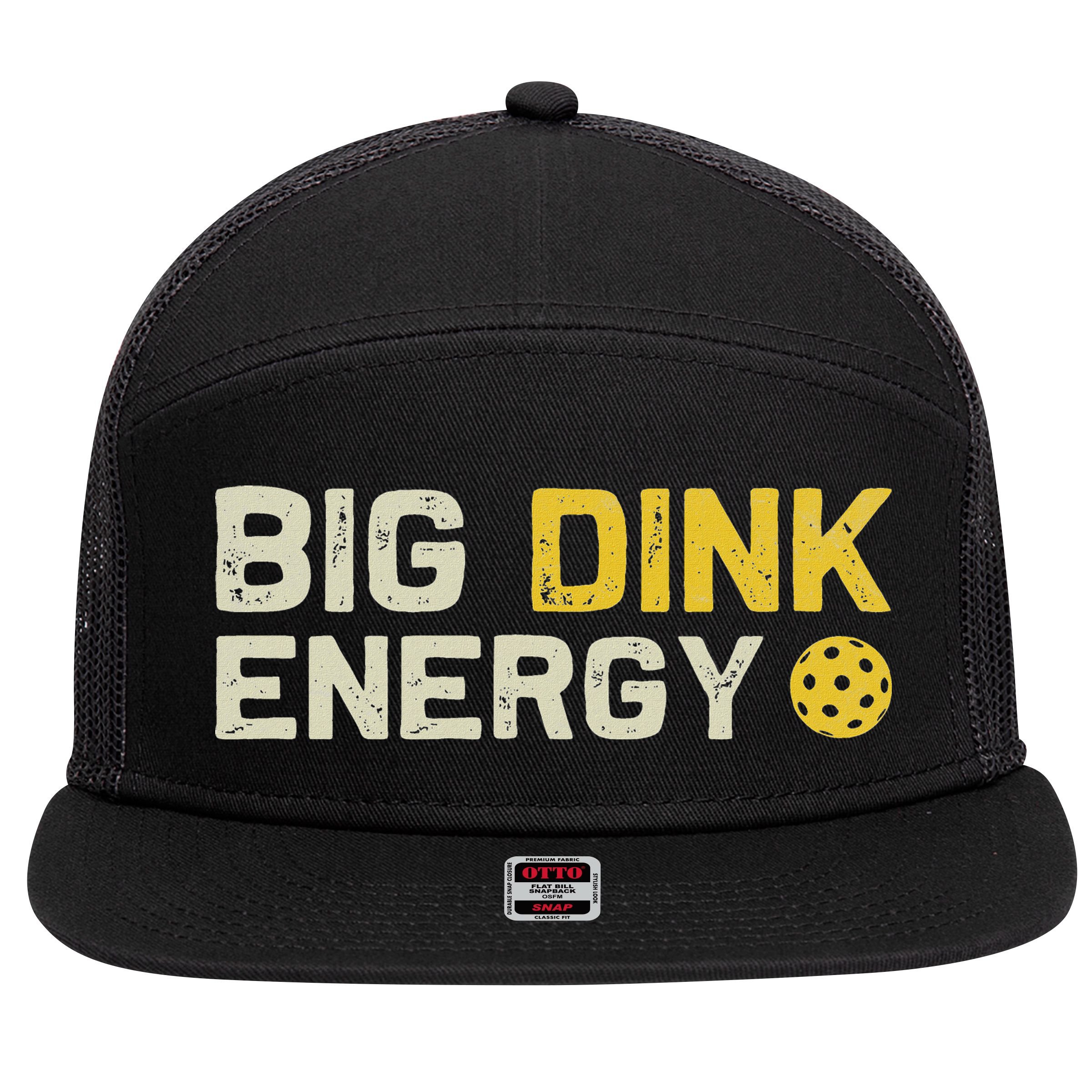 Big Dink Energy Pickleball Funny Dinking Pickle Ball Lover 7 Panel Mesh Trucker Snapback Hat