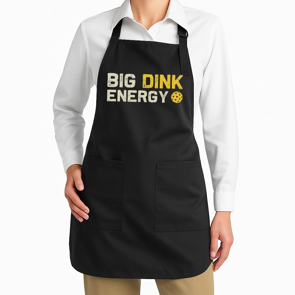 Big Dink Energy Pickleball Funny Dinking Pickle Ball Lover Apron