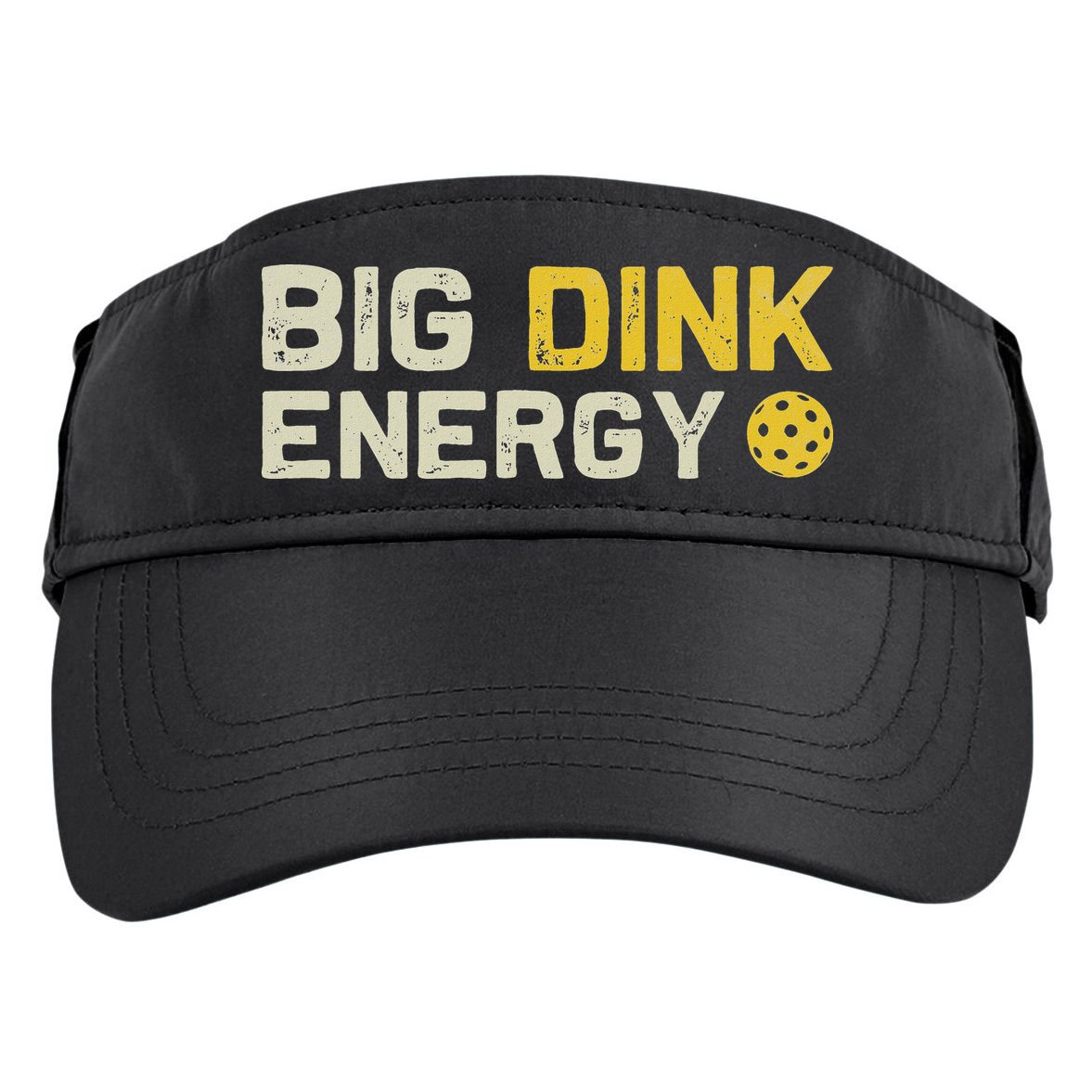 Big Dink Energy Pickleball Funny Dinking Pickle Ball Lover Adult Drive Performance Visor