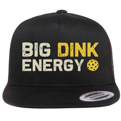 Big Dink Energy Pickleball Funny Dinking Pickle Ball Lover Flatbill Hat