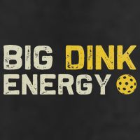 Big Dink Energy Pickleball Funny Dinking Pickle Ball Lover Golf Towel