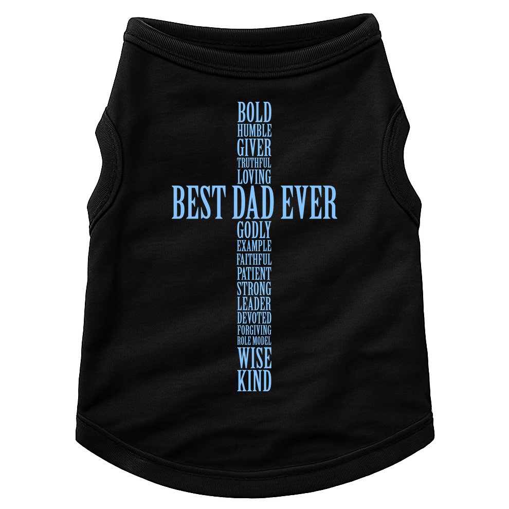 Best Dad Ever Positve Words Cross Doggie Tank