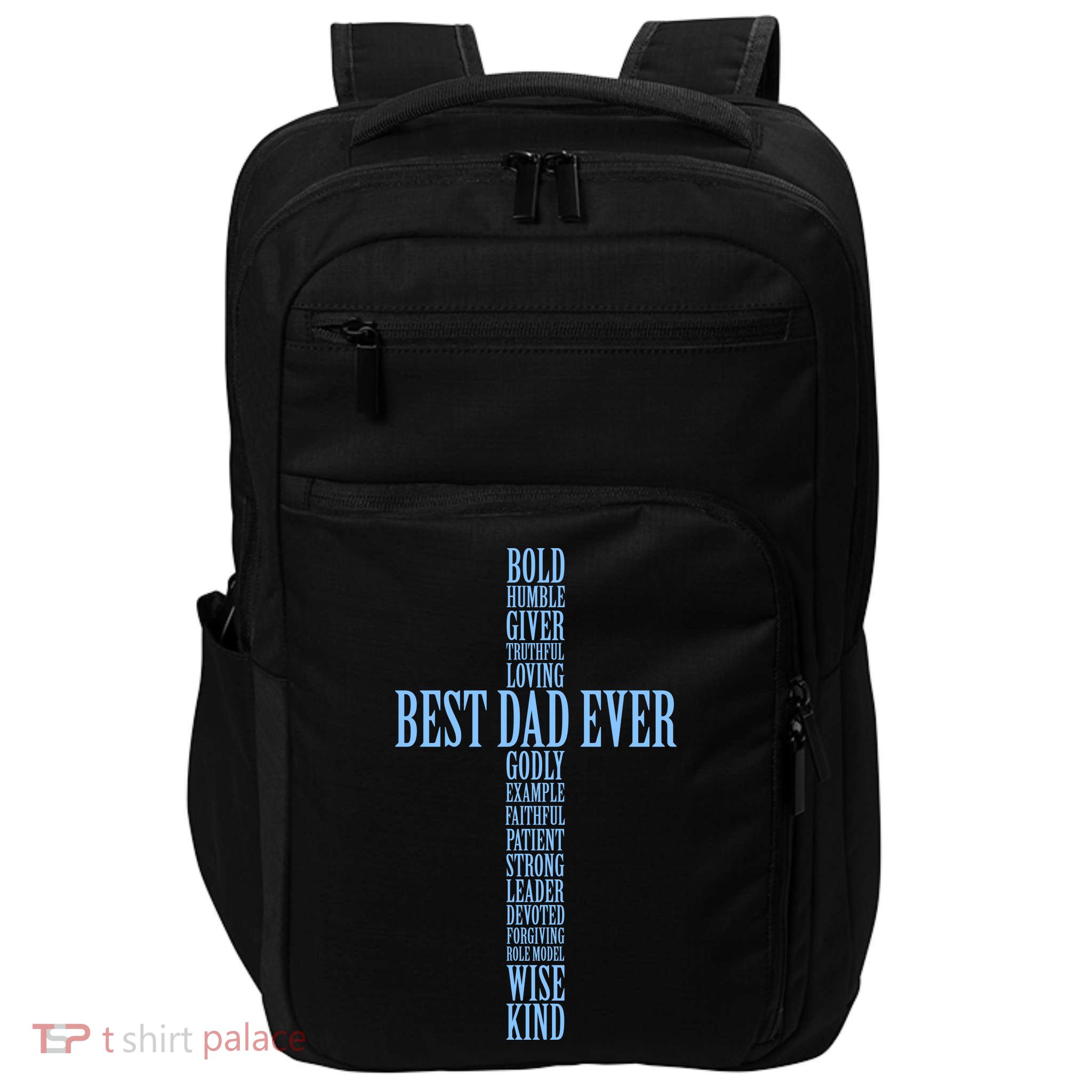 Best Dad Ever Positve Words Cross Impact Tech Backpack