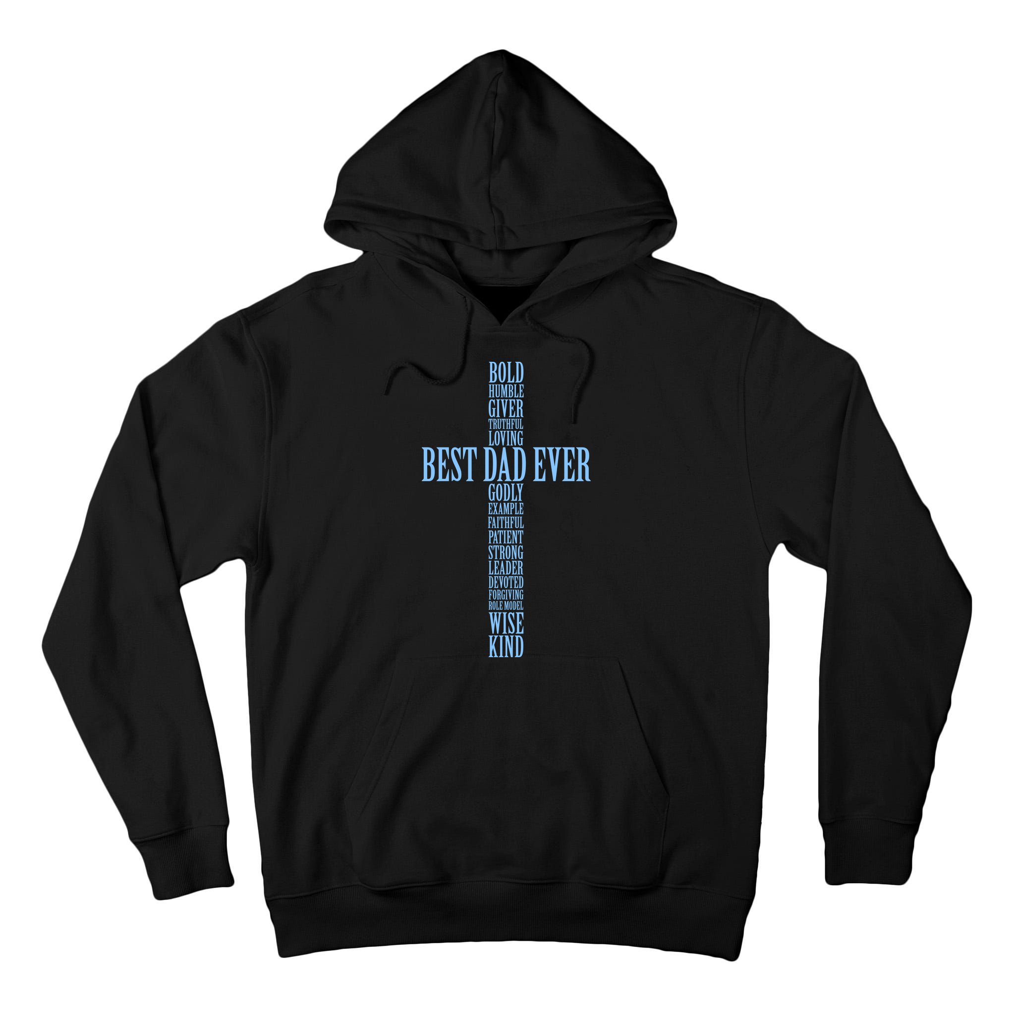 Best Dad Ever Positve Words Cross Tall Hoodie