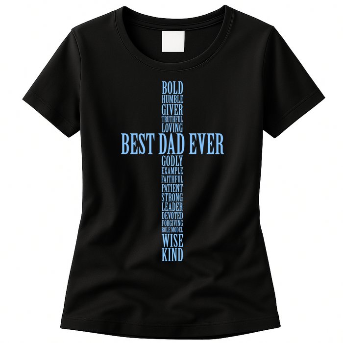 Best Dad Ever Positve Words Cross Womens T-Shirt
