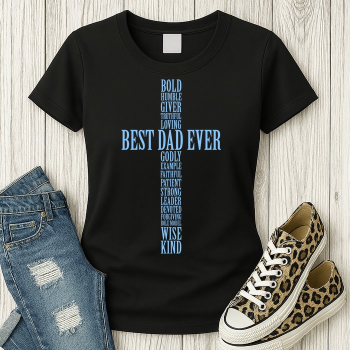Best Dad Ever Positve Words Cross Womens T-Shirt