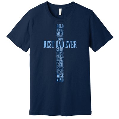 Best Dad Ever Positve Words Cross Premium T-Shirt