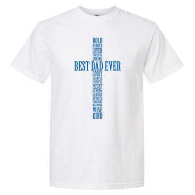 Best Dad Ever Positve Words Cross Garment-Dyed Heavyweight T-Shirt