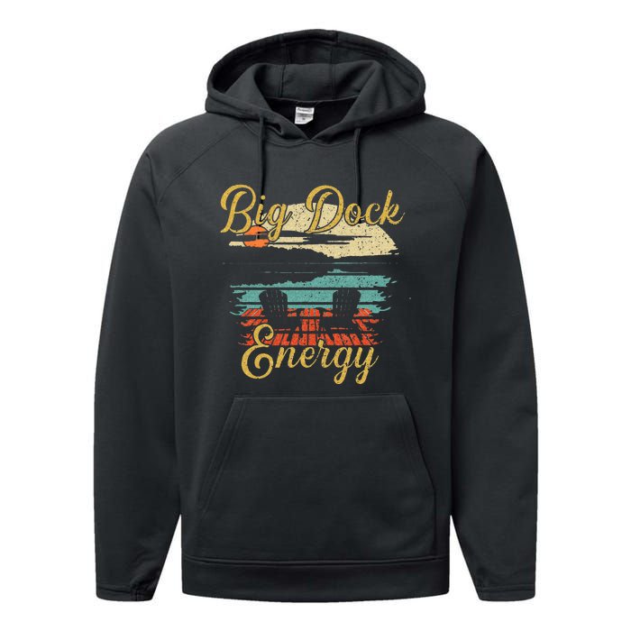 Big Dock Energy Summer Cottage Vacation Lake Life Performance Fleece Hoodie