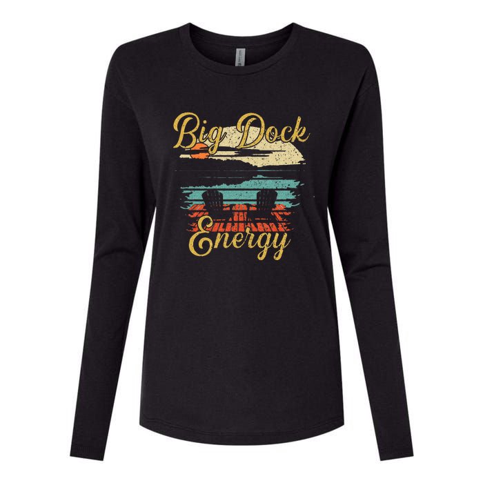 Big Dock Energy Summer Cottage Vacation Lake Life Womens Cotton Relaxed Long Sleeve T-Shirt