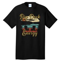 Big Dock Energy Summer Cottage Vacation Lake Life Tall T-Shirt