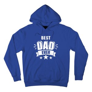 Best Dad Ever Father's Day Gift For Daddy Or Father Gift Hoodie