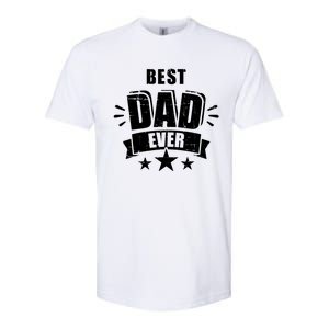 Best Dad Ever Father's Day Gift For Daddy Or Father Gift Softstyle CVC T-Shirt