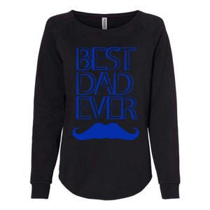 Best Dad Ever Gift Womens California Wash Sweatshirt