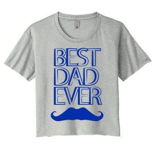 Best Dad Ever Gift Women's Crop Top Tee