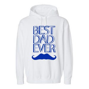 Best Dad Ever Gift Garment-Dyed Fleece Hoodie