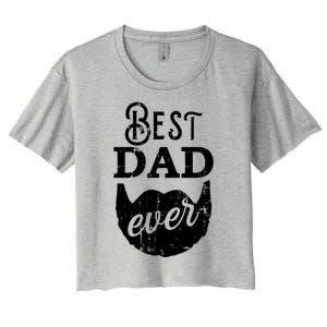 Best Dad Ever Gift For Bearded Daddys Father's Day Cool Gift Women's Crop Top Tee