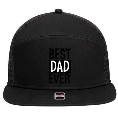 Best Dad Ever Funny Gift For Father's Day 7 Panel Mesh Trucker Snapback Hat