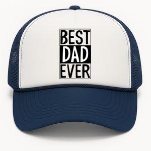 Best Dad Ever Funny Gift For Father's Day Trucker Hat