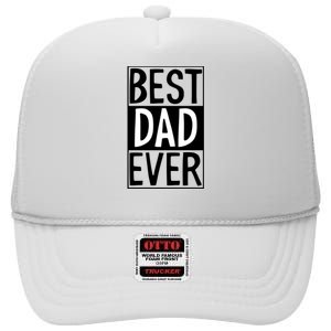 Best Dad Ever Funny Gift For Father's Day High Crown Mesh Back Trucker Hat