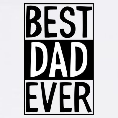 Best Dad Ever Funny Gift For Father's Day T-Shirt