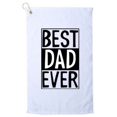 Best Dad Ever Funny Gift For Father's Day Platinum Collection Golf Towel