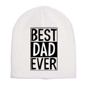 Best Dad Ever Funny Gift For Father's Day Short Acrylic Beanie