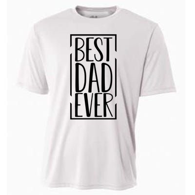 Best Dad Ever Funny Gift For Dad Cooling Performance Crew T-Shirt