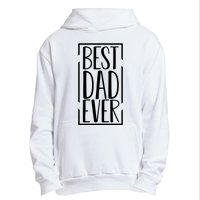 Best Dad Ever Funny Gift For Dad Urban Pullover Hoodie