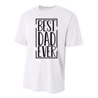 Best Dad Ever Funny Gift For Dad Performance Sprint T-Shirt