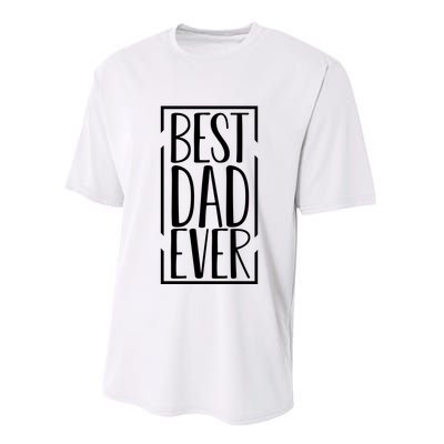 Best Dad Ever Funny Gift For Dad Performance Sprint T-Shirt