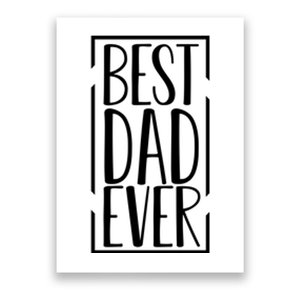 Best Dad Ever Funny Gift For Dad Poster