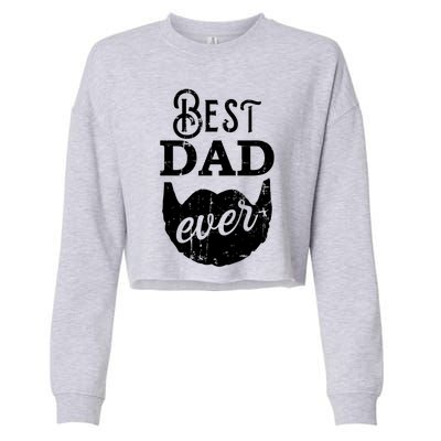 Best Dad Ever Gift For Bearded Daddys Father's Day Cool Gift Cropped Pullover Crew