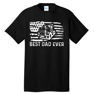 Best Dad Ever Flag truck dad trucker dad best trucking dad Tall T-Shirt