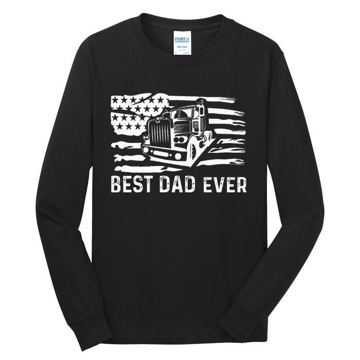 Best Dad Ever Flag truck dad trucker dad best trucking dad Tall Long Sleeve T-Shirt