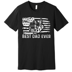 Best Dad Ever Flag truck dad trucker dad best trucking dad Premium T-Shirt