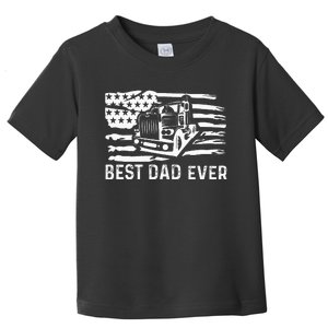 Best Dad Ever Flag truck dad trucker dad best trucking dad Toddler T-Shirt