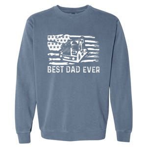 Best Dad Ever Flag truck dad trucker dad best trucking dad Garment-Dyed Sweatshirt