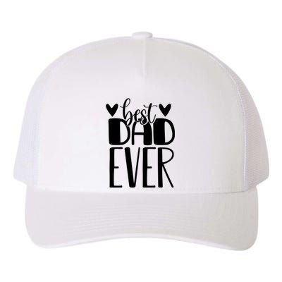 Best Dad Ever Funny Gift For Dad Yupoong Adult 5-Panel Trucker Hat