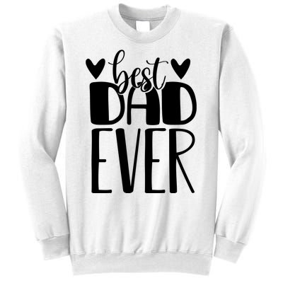 Best Dad Ever Funny Gift For Dad Sweatshirt