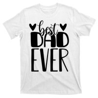 Best Dad Ever Funny Gift For Dad T-Shirt