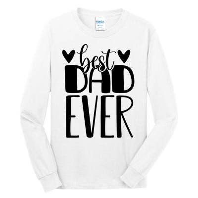 Best Dad Ever Funny Gift For Dad Tall Long Sleeve T-Shirt