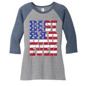 Best Dad Ever With US American Flag Gift For Fathers Day Women's Tri-Blend 3/4-Sleeve Raglan Shirt