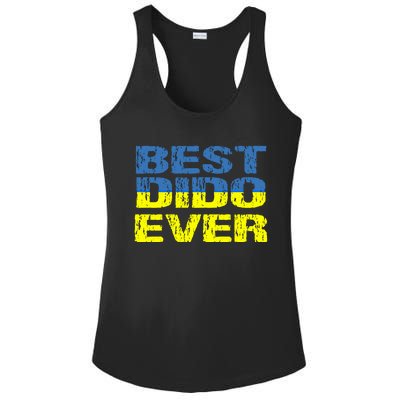 Best Dido Ever Ukrainian Grandfather Dad Ukraine Flag Great Gift Ladies PosiCharge Competitor Racerback Tank